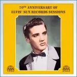 70th anniversary of Elvis' sun records sessions front.jpg