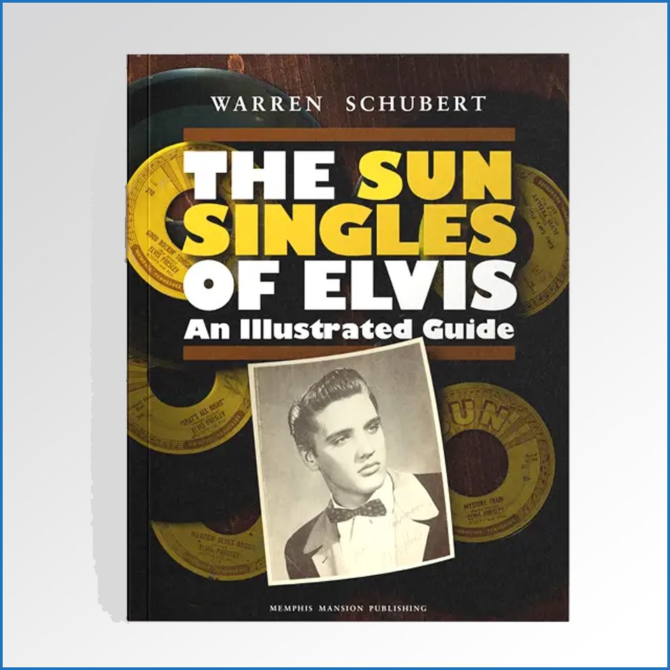The Sun Singles of Elvis – An Illustrated Guide 1.jpg