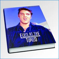 Elvis At The Mississippi-Alabama Fair and Dairy Show Tupelo Hardcover Book (Elvis Presley).jpg