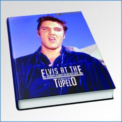 Elvis At The Mississippi-Alabama Fair and Dairy Show Tupelo Hardcover Book (Elvis Presley).jpg