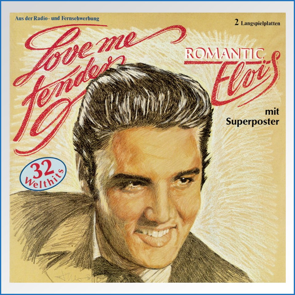 Elvis Presley LP Love Me Tender (Romantic Elvis) 303150 Ohne Poster LP – B-WARE cover.jpg