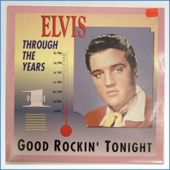 Elvis Through The Years Volume 1 - Good Rockin' Tonight LP-B-WARE.jpg