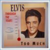 Elvis Through The Years Volume 3 Through The Years Vol 3 - Too Much  LP-B-WARE.jpg